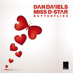 Butterflies (Radio Edit) - Dan Daniels & Miss D-Star (OUT NOW)