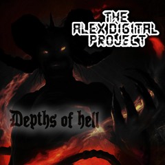 The Alex Digital Project - Depths of hell
