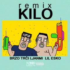 Lil Esko + Brzo Trči Ljanmi - Kilo