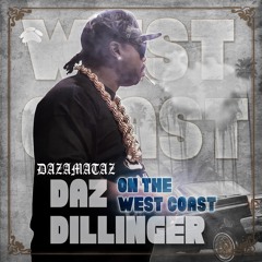 DAZ DILLINGER -ON THE WESTCOAST CLEAN PRODUCED BY DAZ DILLINGER -IVAN JOHNSON -AMPLIFIED