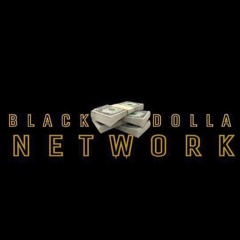 BLACK DOLLA NETWORK "Luxz ft Don Taxin & Shelby - IF LOOKS COULD KILL