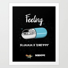 [SGDopez] #Feelin' - Slim x Droppy