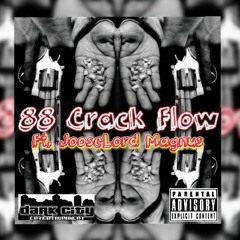 88 Crack Flow Ft. JooseLord Magnus