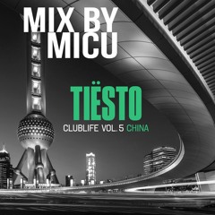 Tiesto's Clublife Vol.5 -China - Mixed by Micu