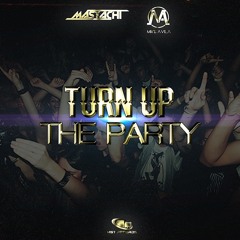 Mastachi & Mike Avila - Turn Up The Party