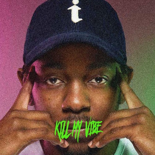 dont kill my vibe download