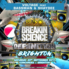 Voltage, Bassman + Shaydee - Breakin Science Brighton - Sept 2017