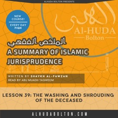 Lesson 39 Washing and Shrouding the Deceased