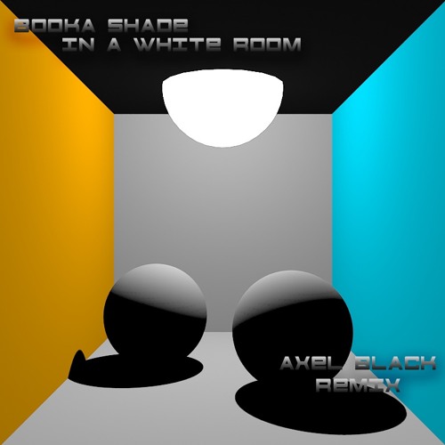 Axel Black Booka Shade In The White Room Axel Black Rmx