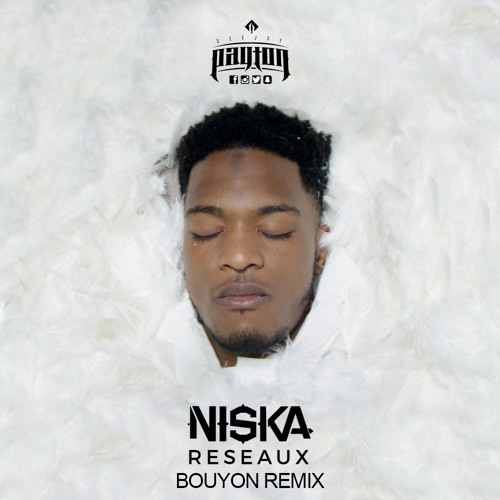 DJ Payton X Niska - Réseaux [BouyonRemix]