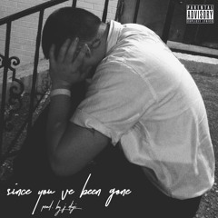 Since You've Been Gone (Come Back)