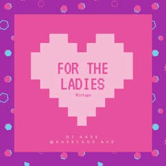 For The Ladies Mix