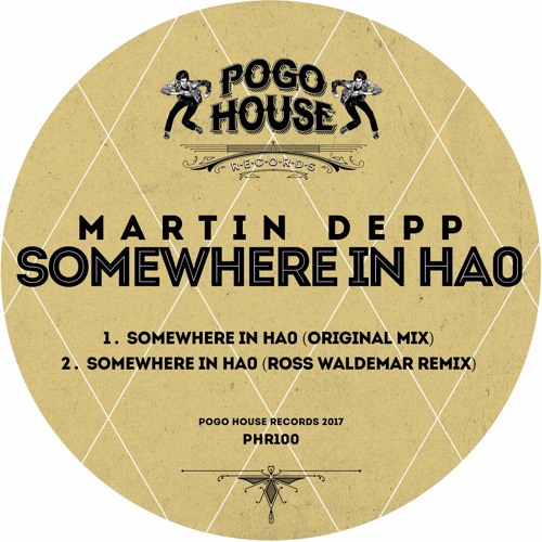 MARTIN DEPP - Somewhere In HA0 (Original Mix) PHR100 ll POGO HOUSE REC