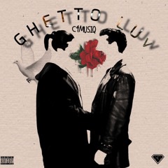 C4MusiQ - Ghetto Luv