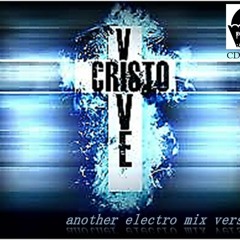 Cristo Vive- Carlos Calzada Deejay (another Electro Mix Version)
