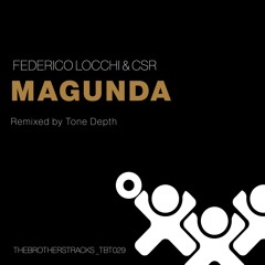 Federico Locchi & CSR - Magunda - Tone Depth Remix