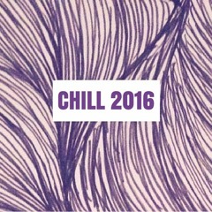 CHILL [2016]
