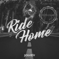 Ride Home (by Ben&Ben) #houseremix