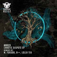 Marico - Chaotic Dispute (Lolla Tek Remix)