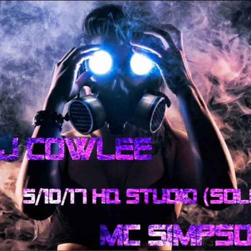 DJ COWLEE MC SIMPSON 5/10/17 HQ STUDIO SET