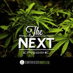 The Next Episode (Surfdisco Smoke Bootleg)