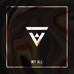 SpikedGrin - My All