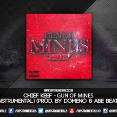 Chief Keef - Gun Of Mines  - Prod. DOMENO X ABE BEATS /Instrumental/