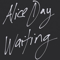 Alice Day - Waiting