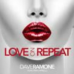 Dave Ramone Ft.Minelli - Love On Repeat (Dj.Törő & Big Gabee Remix 2017)