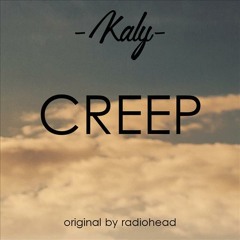 Creep (Original by Radiohead)