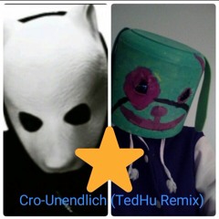 Cro-Unendlichkeit (TedHu Remix)
