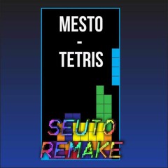 Mesto - Tetris (Seuto Remake)