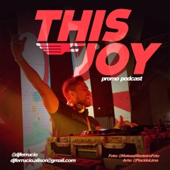 THIS JOY PODCAST - DJ FERRUCIO