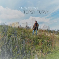 Simon Felton "Highways and Biways"