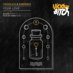 Friendless & Surfdisco - Your Love (Original Mix)