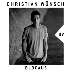 BLOCAUS PODCAST 37 | CHRISTIAN WÜNSCH