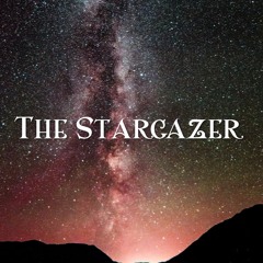 The Stargazer | Sounds of Mystery & Wonder |  Relaxation & Healing