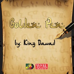 King Dawad  | GOLDEN PEN | [NattyTakeOva Records]