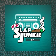 Slap Junkie #7 || SOB x RBE, Lil Pete, Lil Slugg, Sleepy D, Benny, MBNel & more!