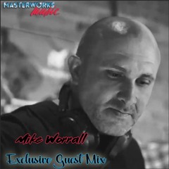Mike Worrall - Exclusive Guest Mix
