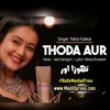 Thoda Aur (Ranchi Diaries) Female Version Neha Kakkar