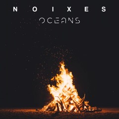 NOIXES - Oceans