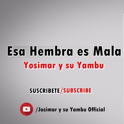 Variante resistirse Desgastar Listen to Josimar Y Su Yambú - Esa Hembra Es Mala by Josimar y su Yambu in  música playlist online for free on SoundCloud