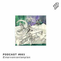 111 - Podcast #003 - Einervonrantanplan