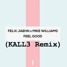 Feel Good (KALL3 Remix)