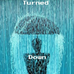 Turned Down