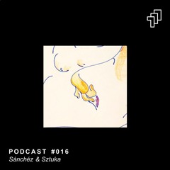 111 - Podcast #016 - Sánchéz & Sztuka