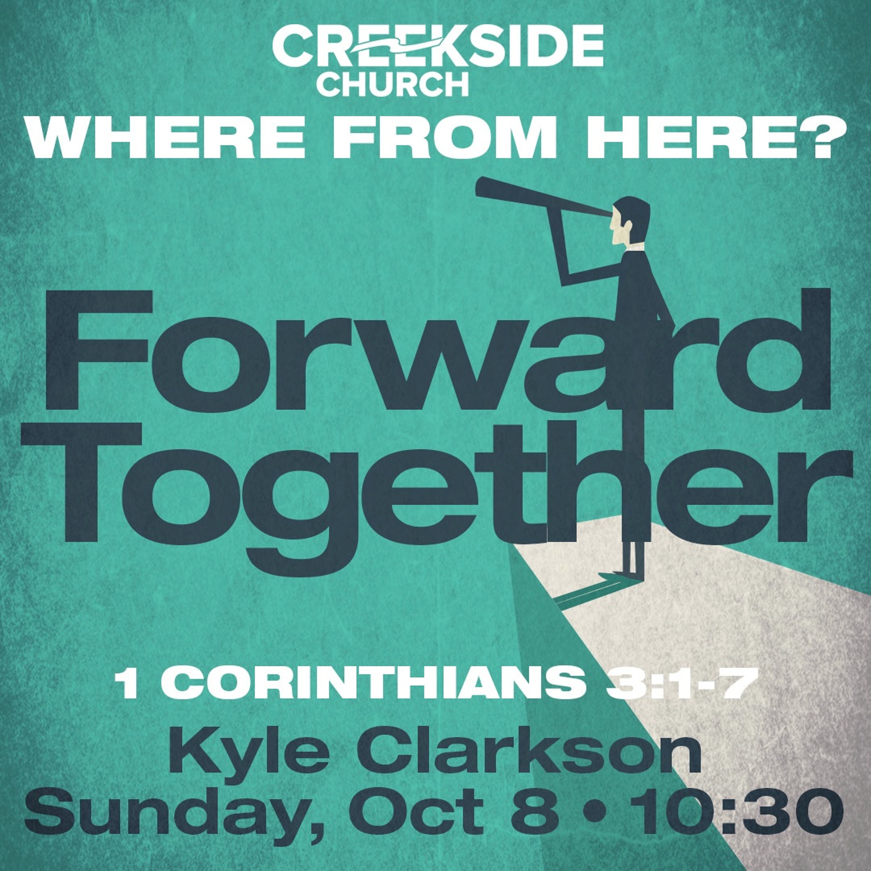Where From Here: Forward Together (1 Cor. 3:1-7) episode artwork