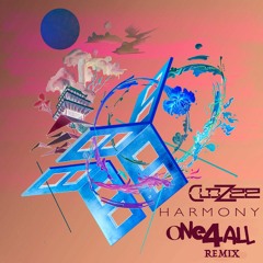 CloZee - Harmony (ONE4ALL Remix)