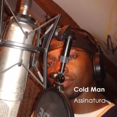 Cold Man - Assinatura (Prod. por Cold Man)